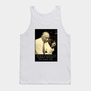 Carl Jung  portrait and quote: Knowing your own darkness is the best method... Tank Top